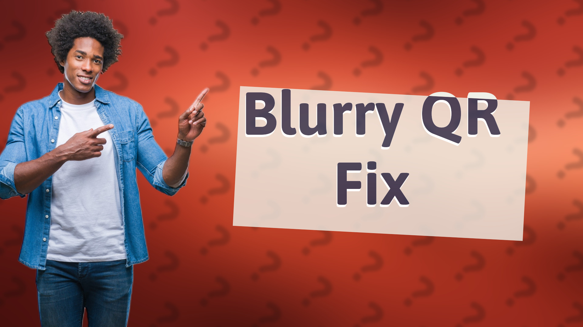 Blurry QR Fix