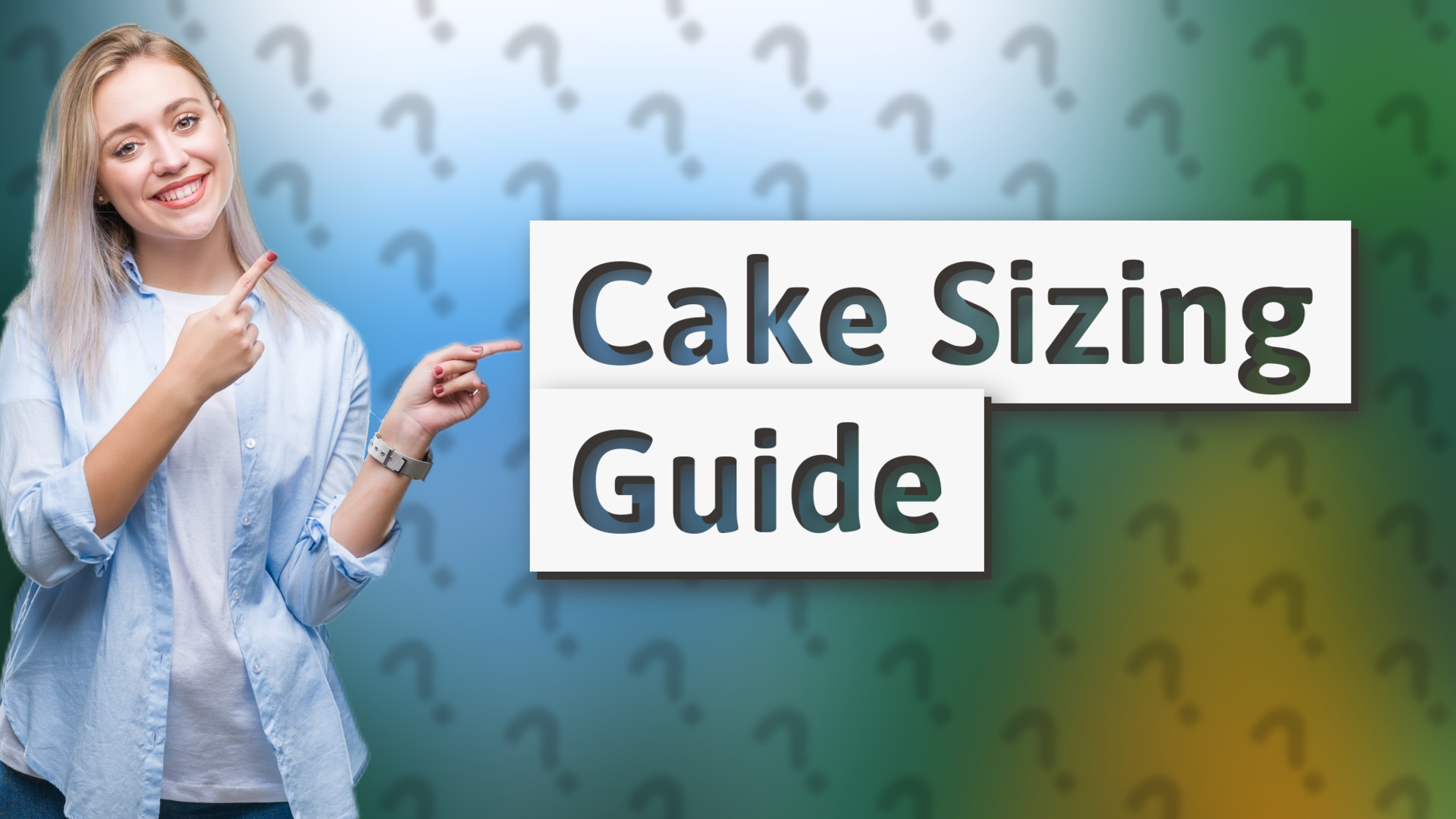 Cake Sizing Guide