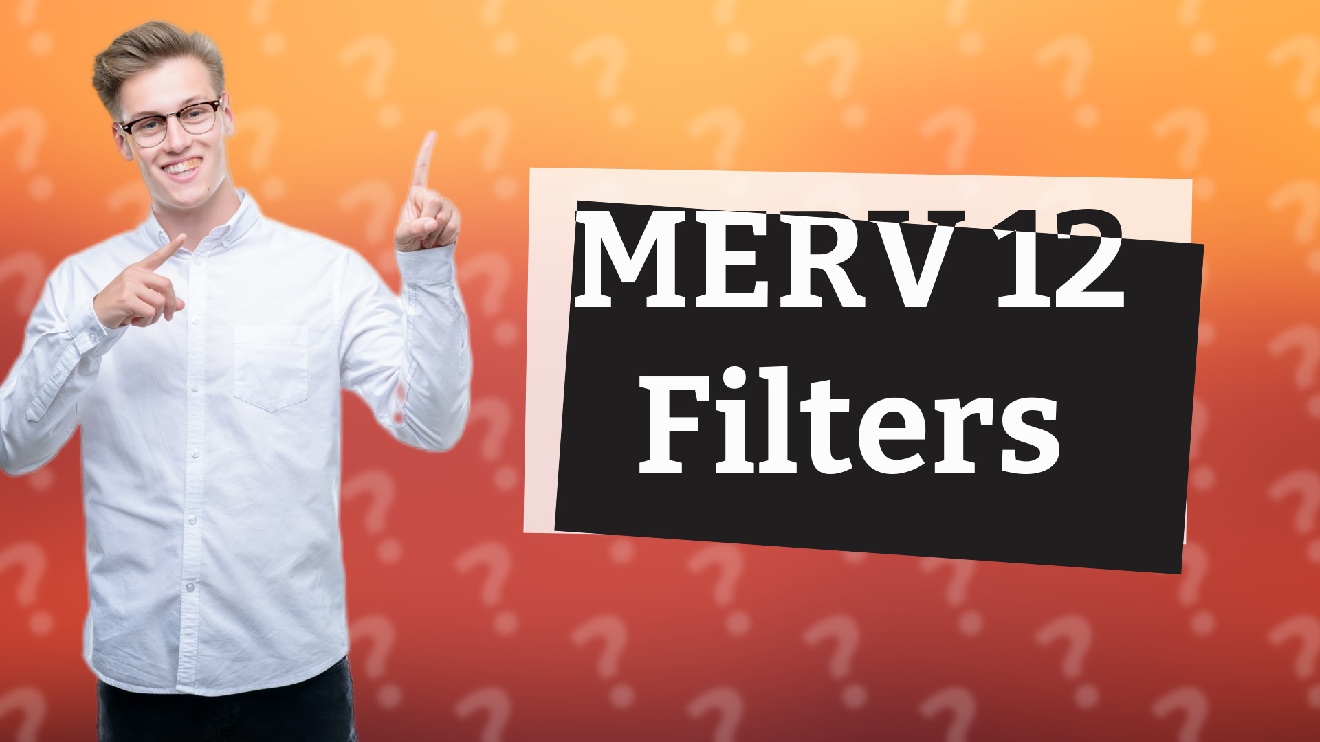 MERV 12 Filters