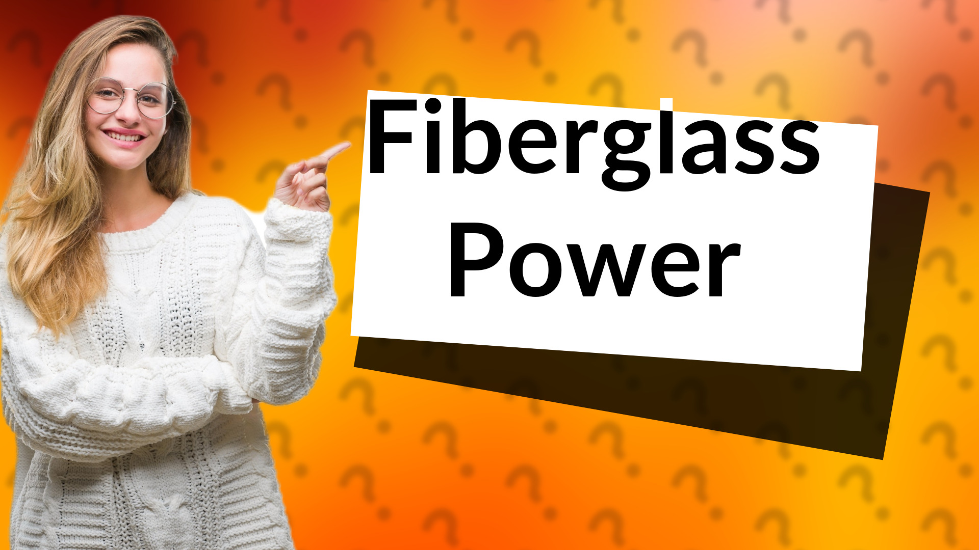 Fiberglass Power