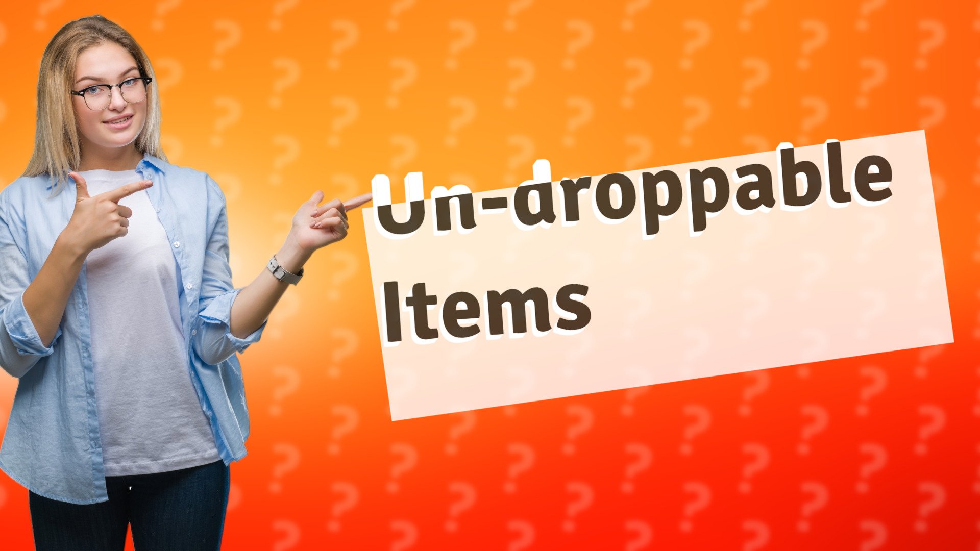Un-droppable Items
