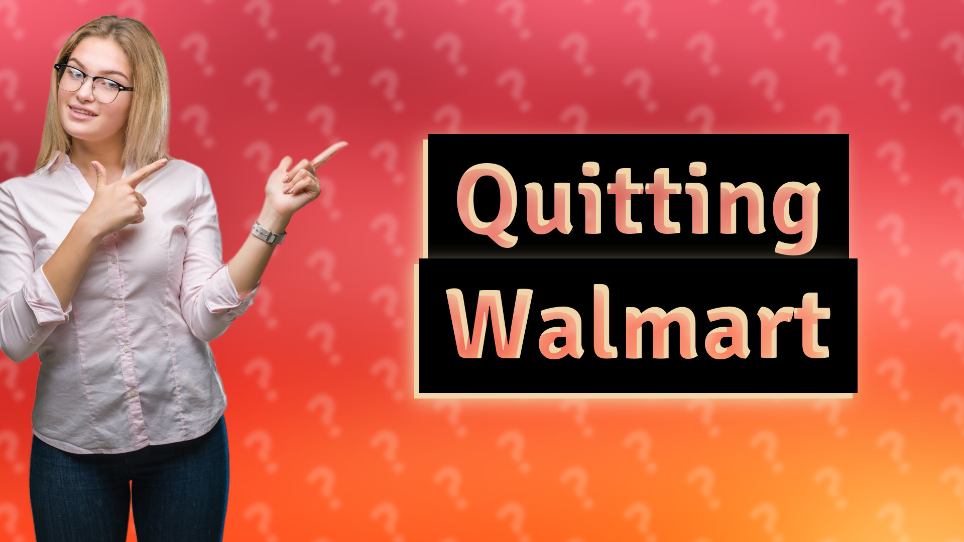 Quitting Walmart