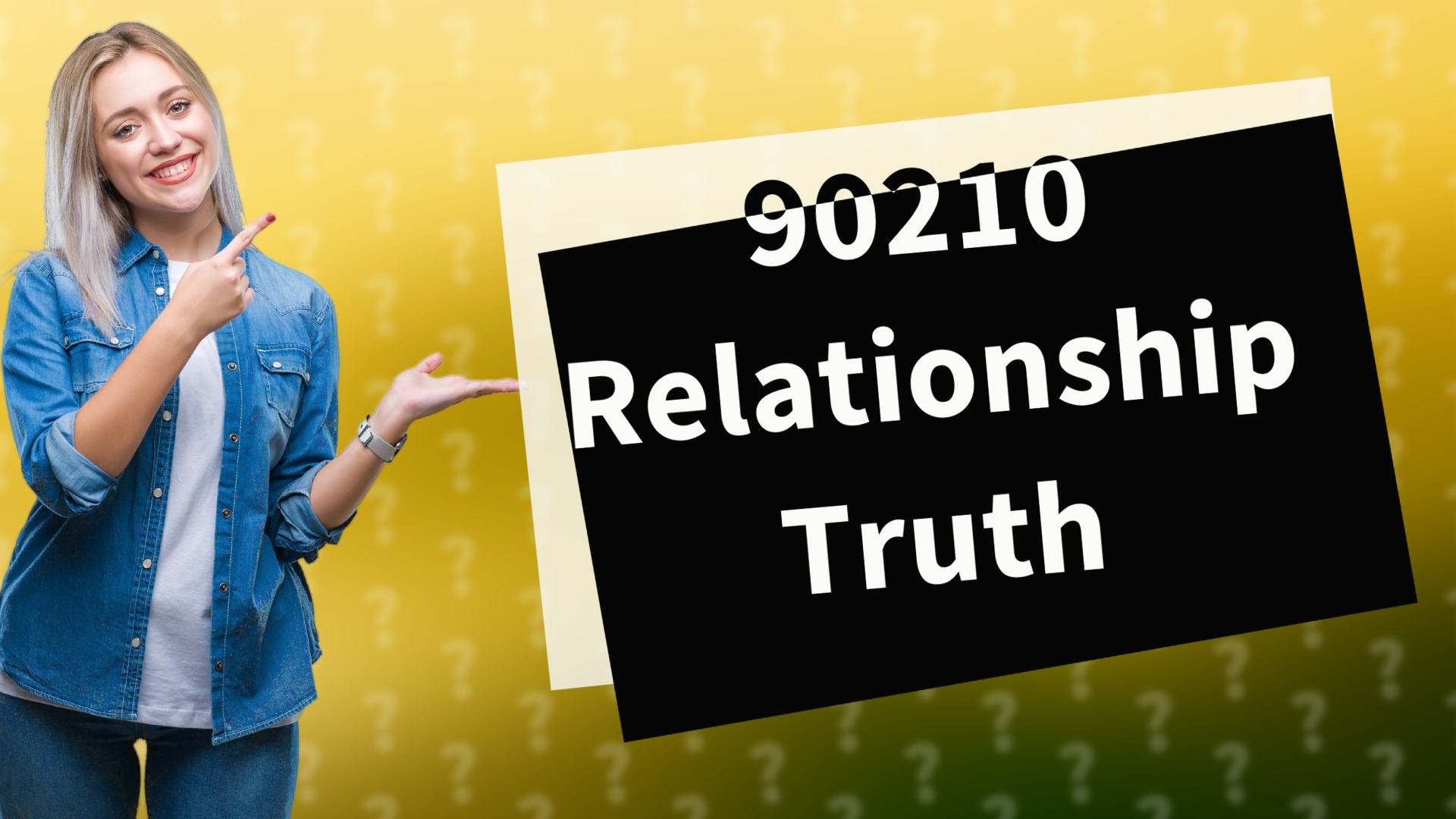90210 Relationship Truth
