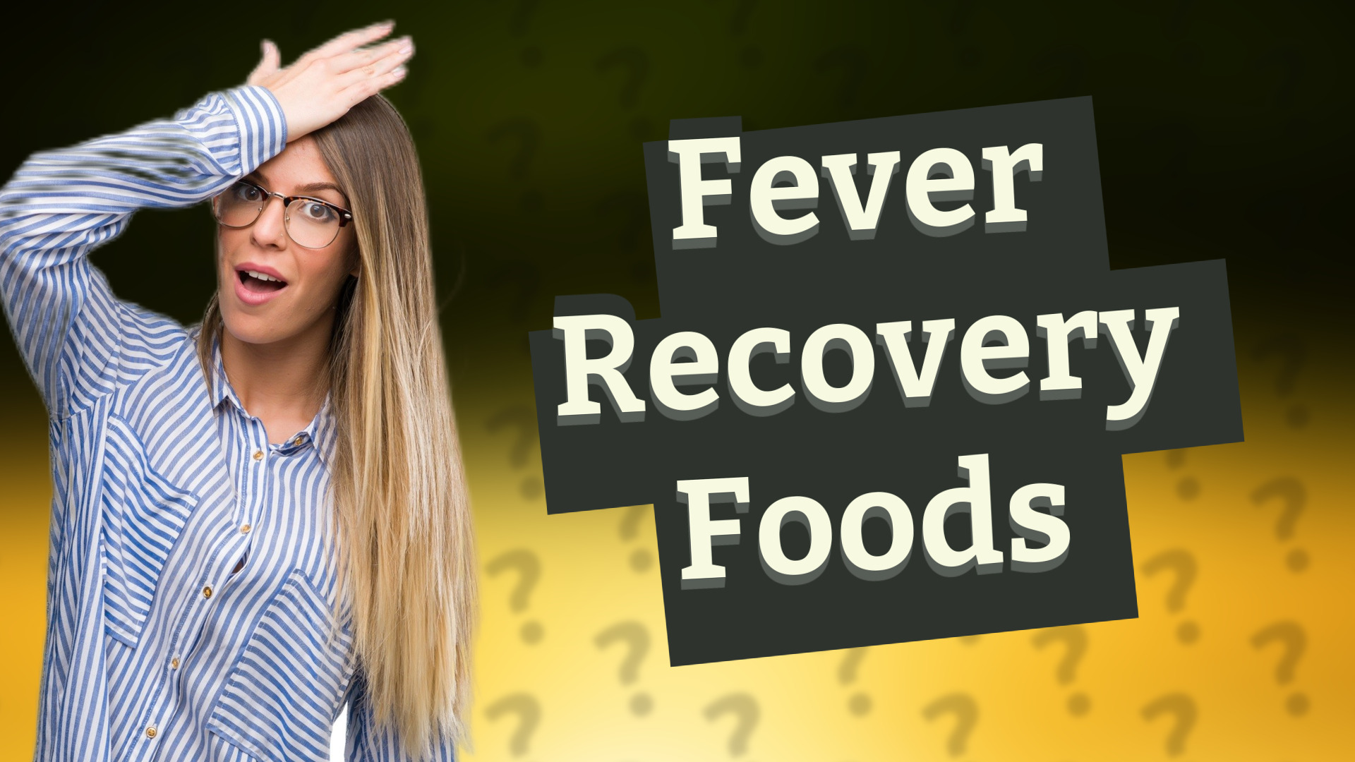 Fever Recovery Foods