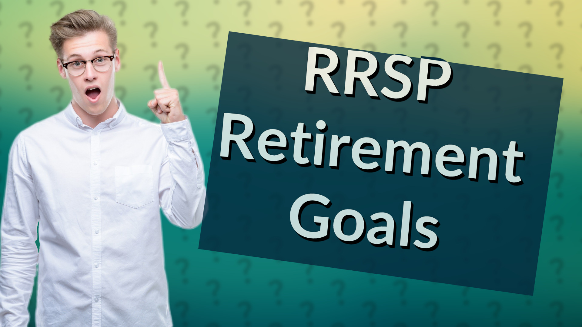 RRSP Retirement Goals