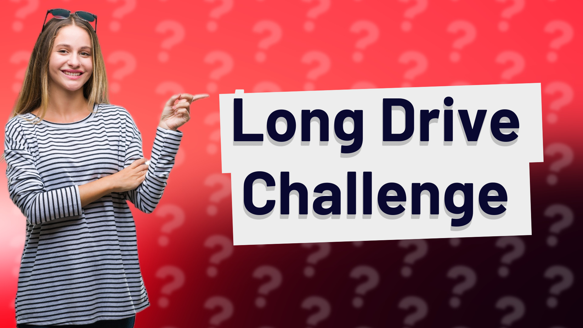 Long Drive Challenge