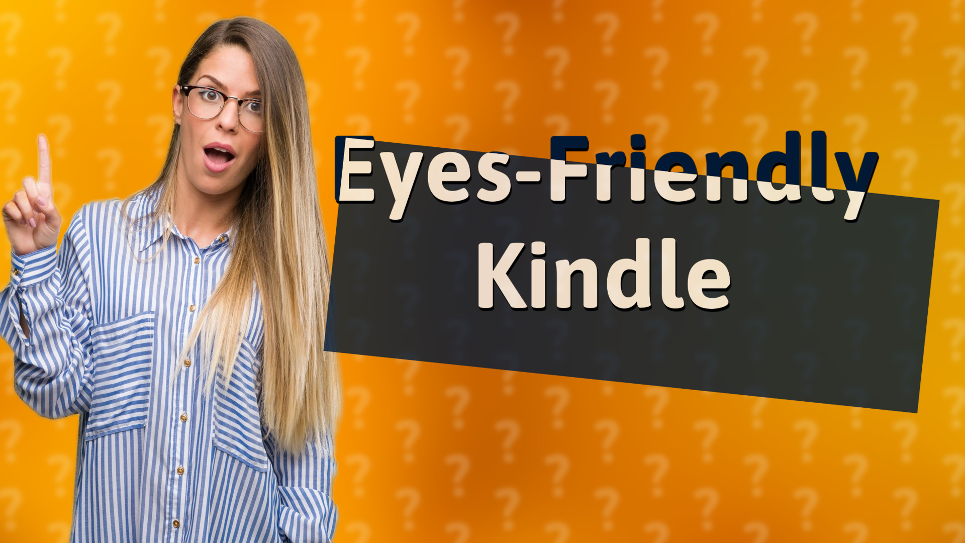 Eyes-Friendly Kindle