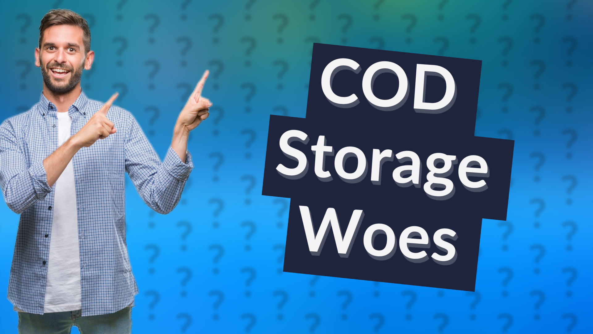 COD Storage Woes