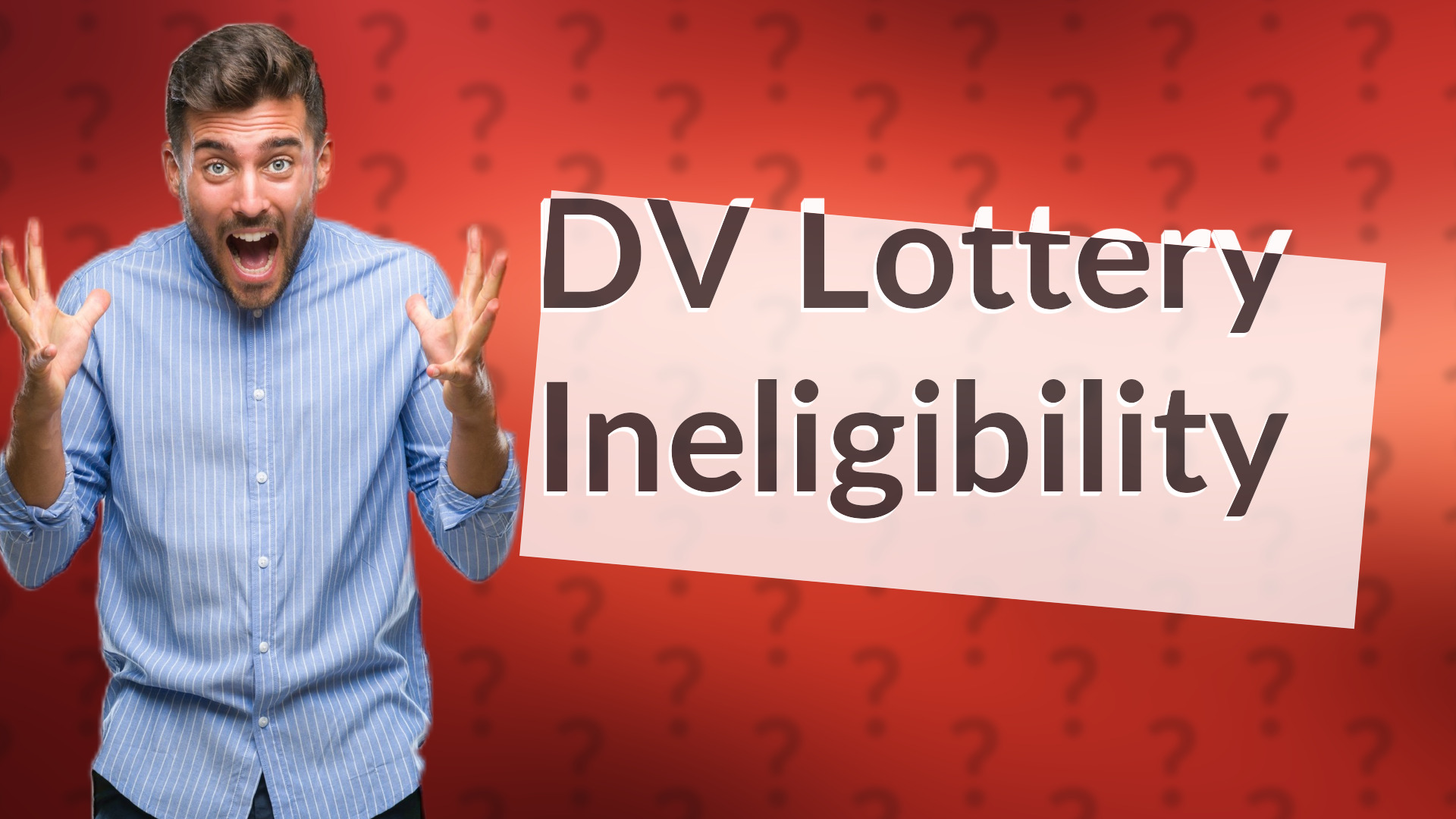 DV Lottery Ineligibility