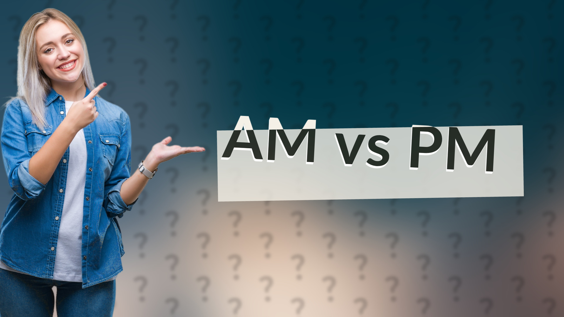 AM vs PM