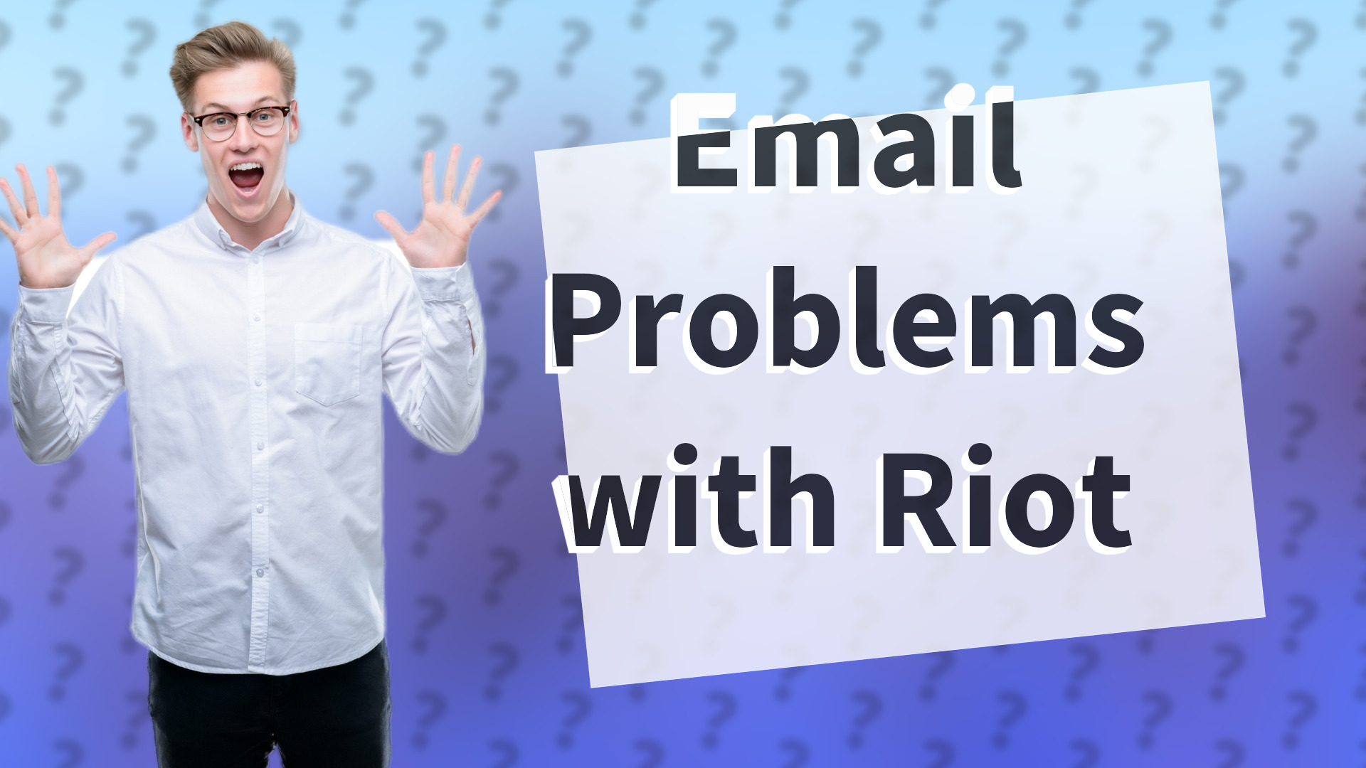 Email Problems with Riot