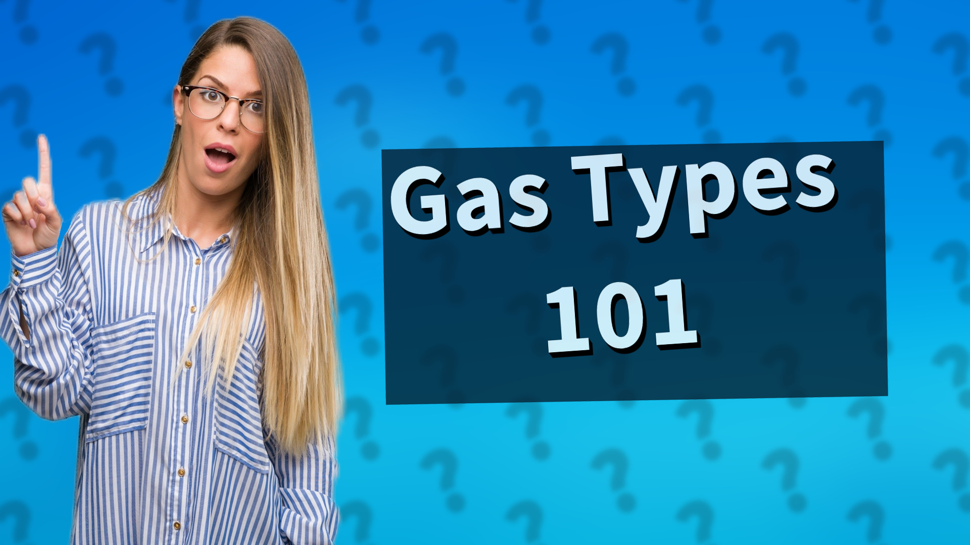 Gas Types 101