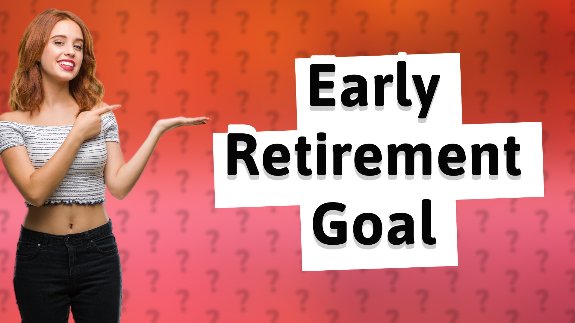 Early Retirement Goal