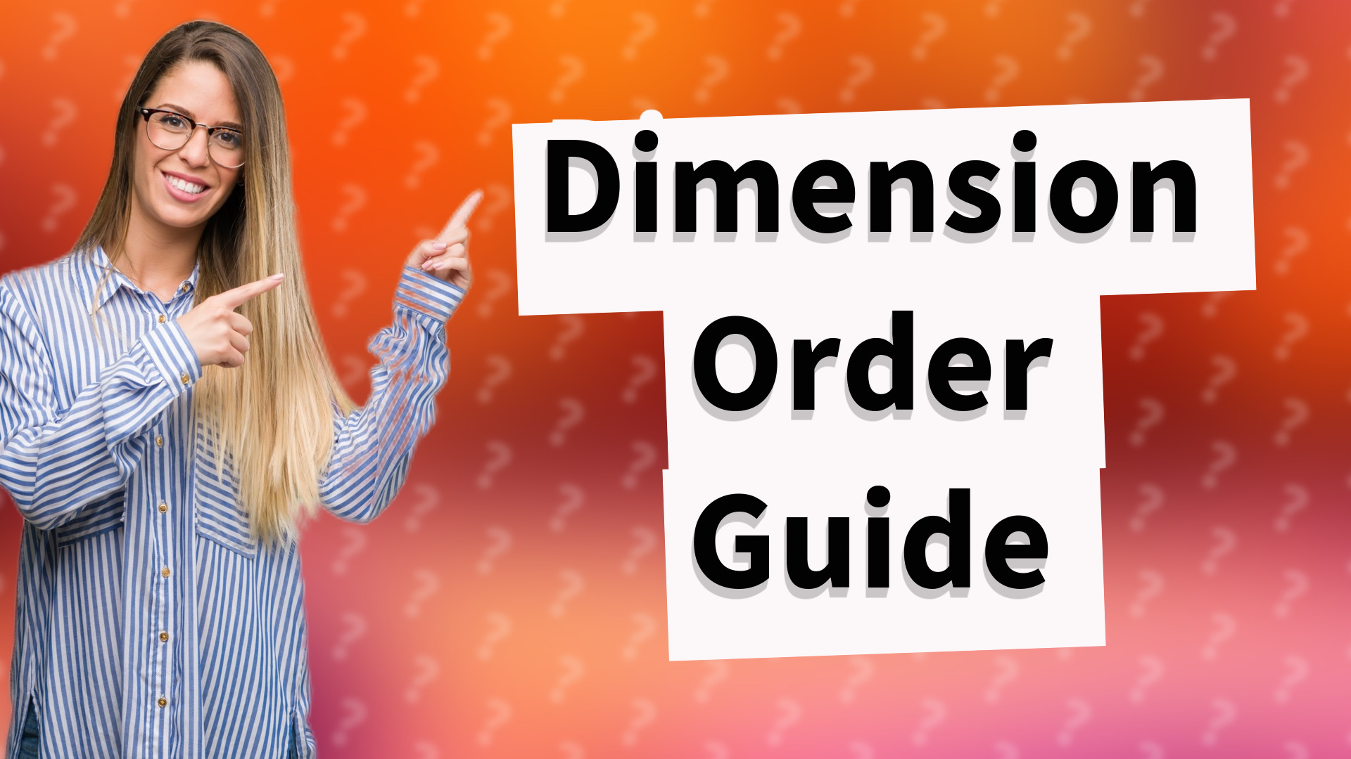 Dimension Order Guide