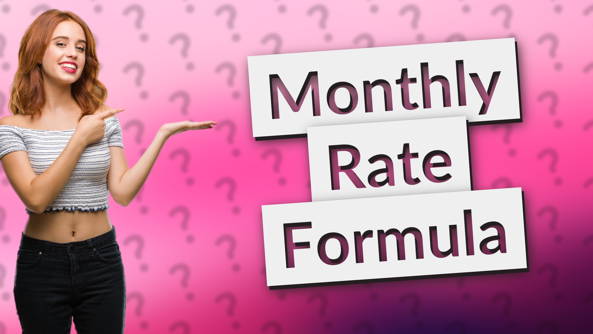 Monthly Rate Formula