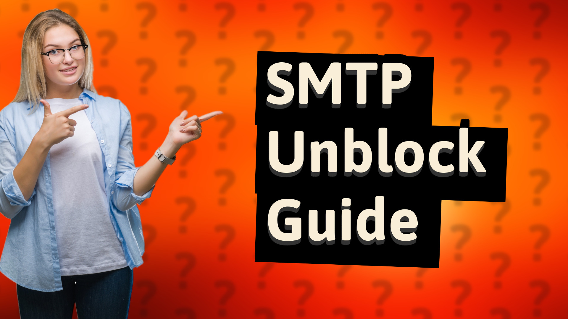 SMTP Unblock Guide