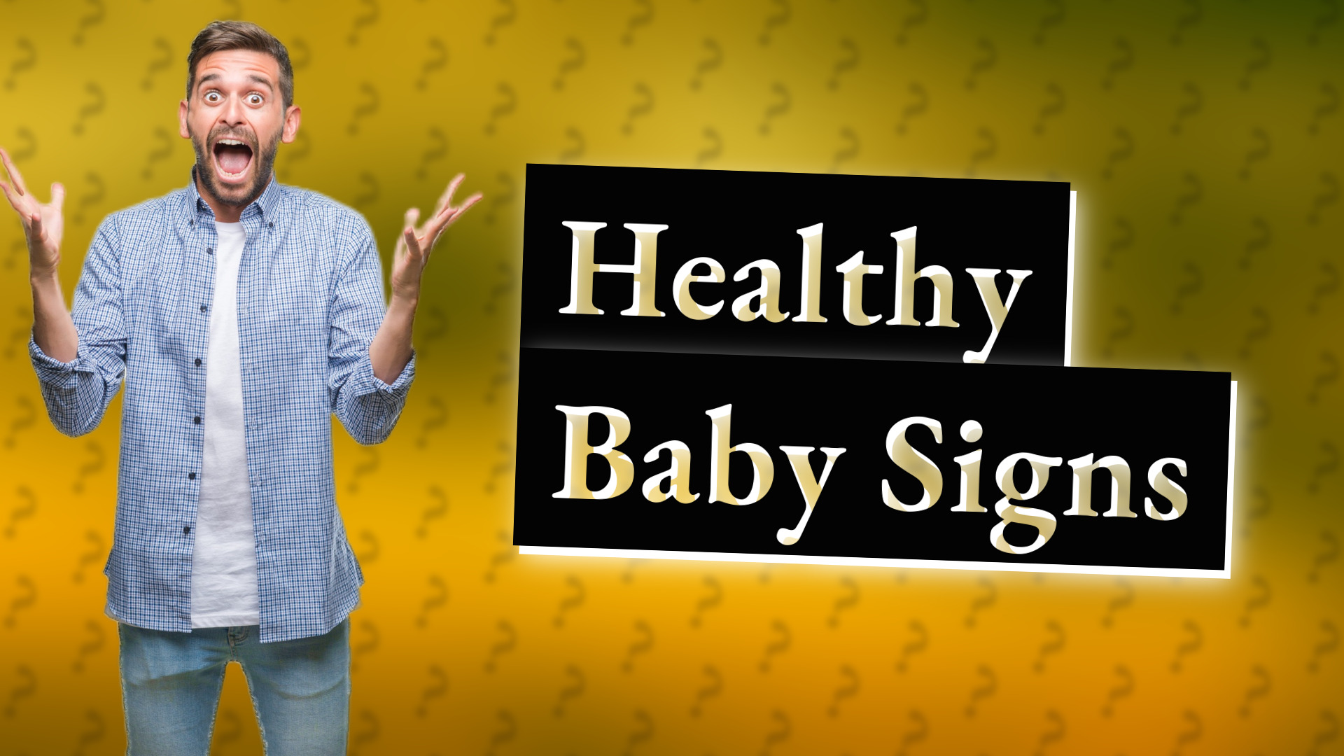 Healthy Baby Signs