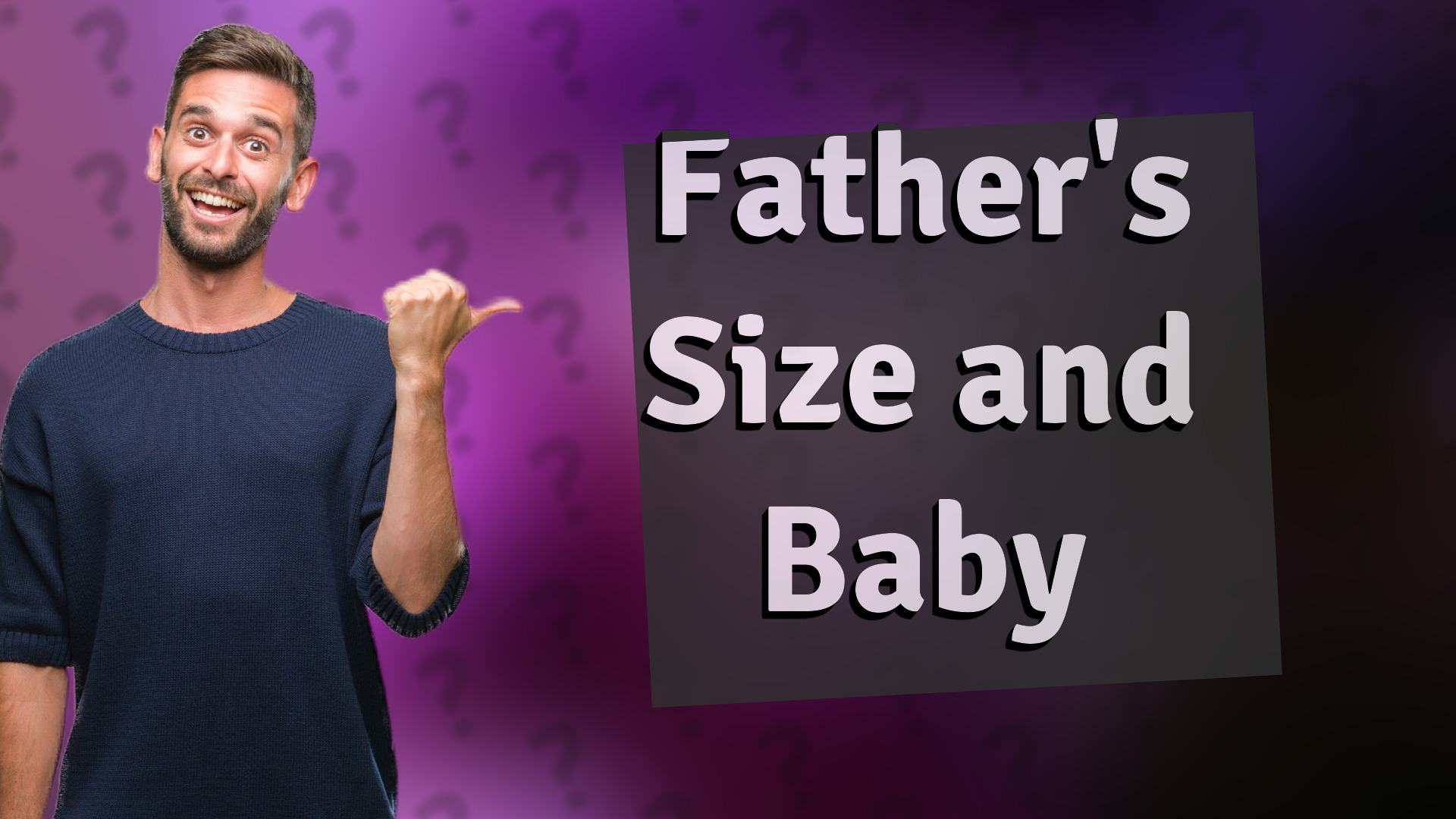 Father's Size and Baby