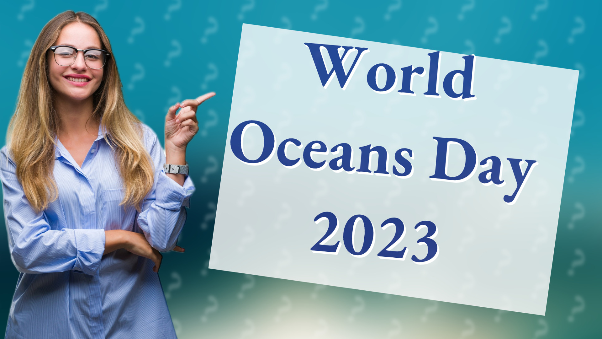 World Oceans Day 2023