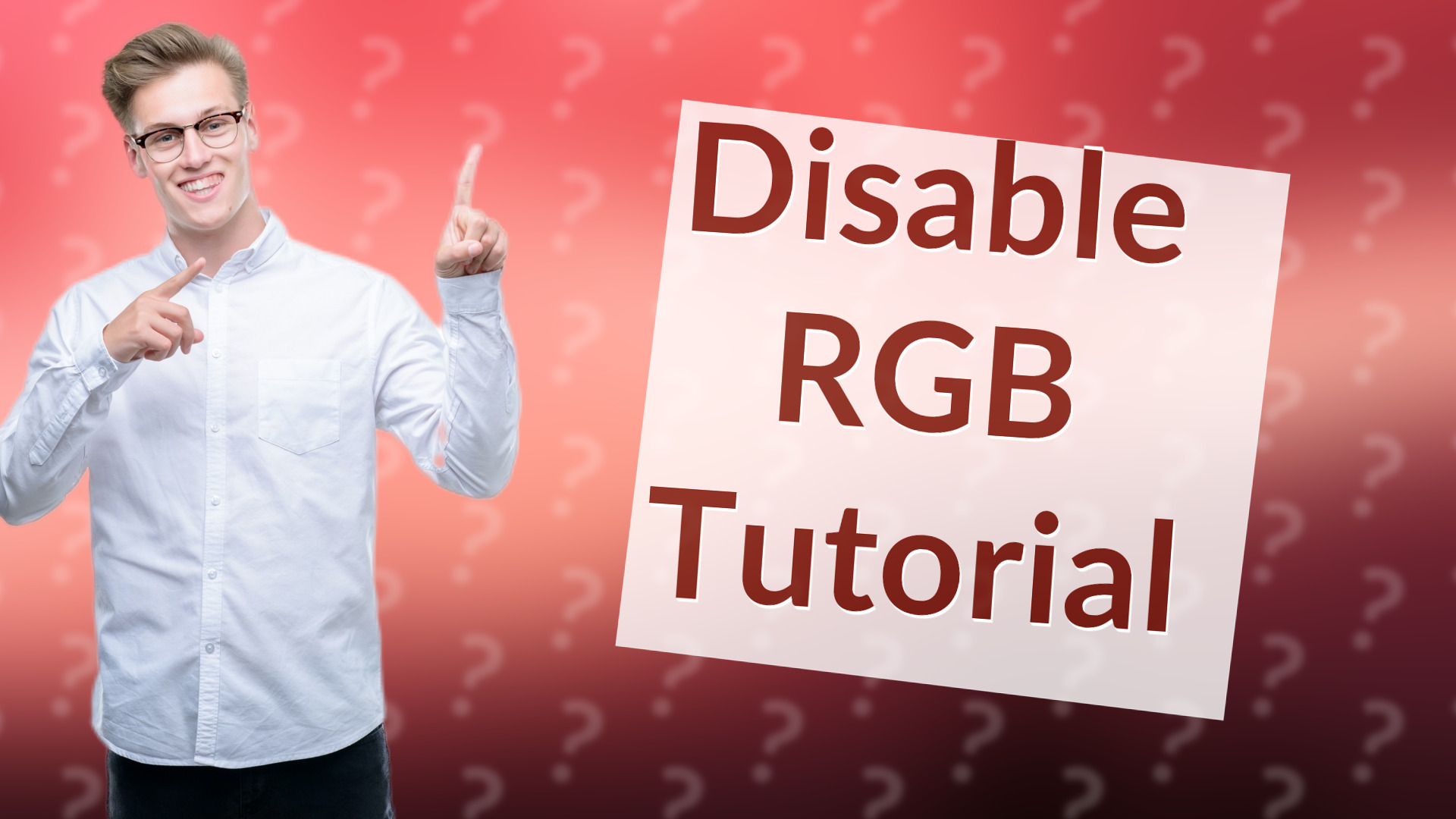 Disable RGB Tutorial