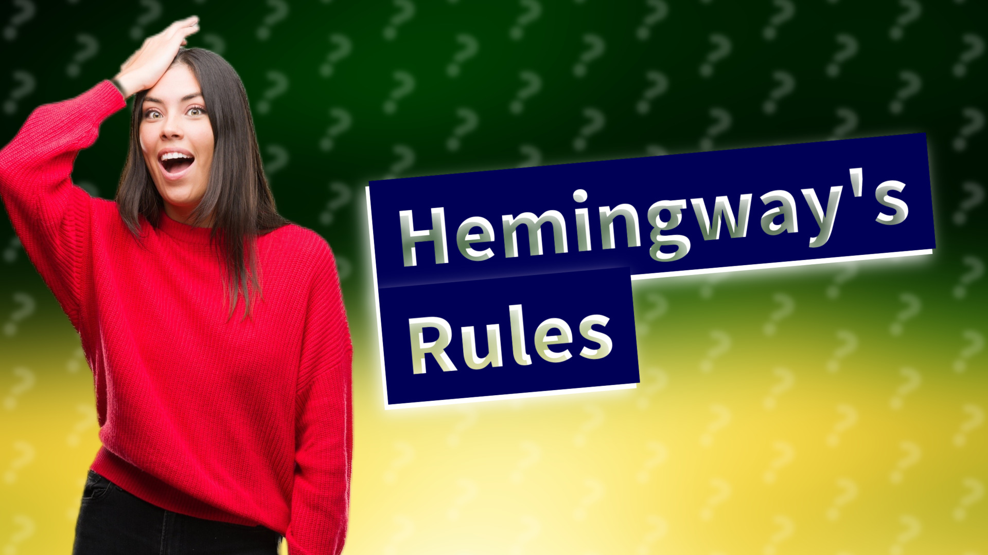 Hemingway's Rules