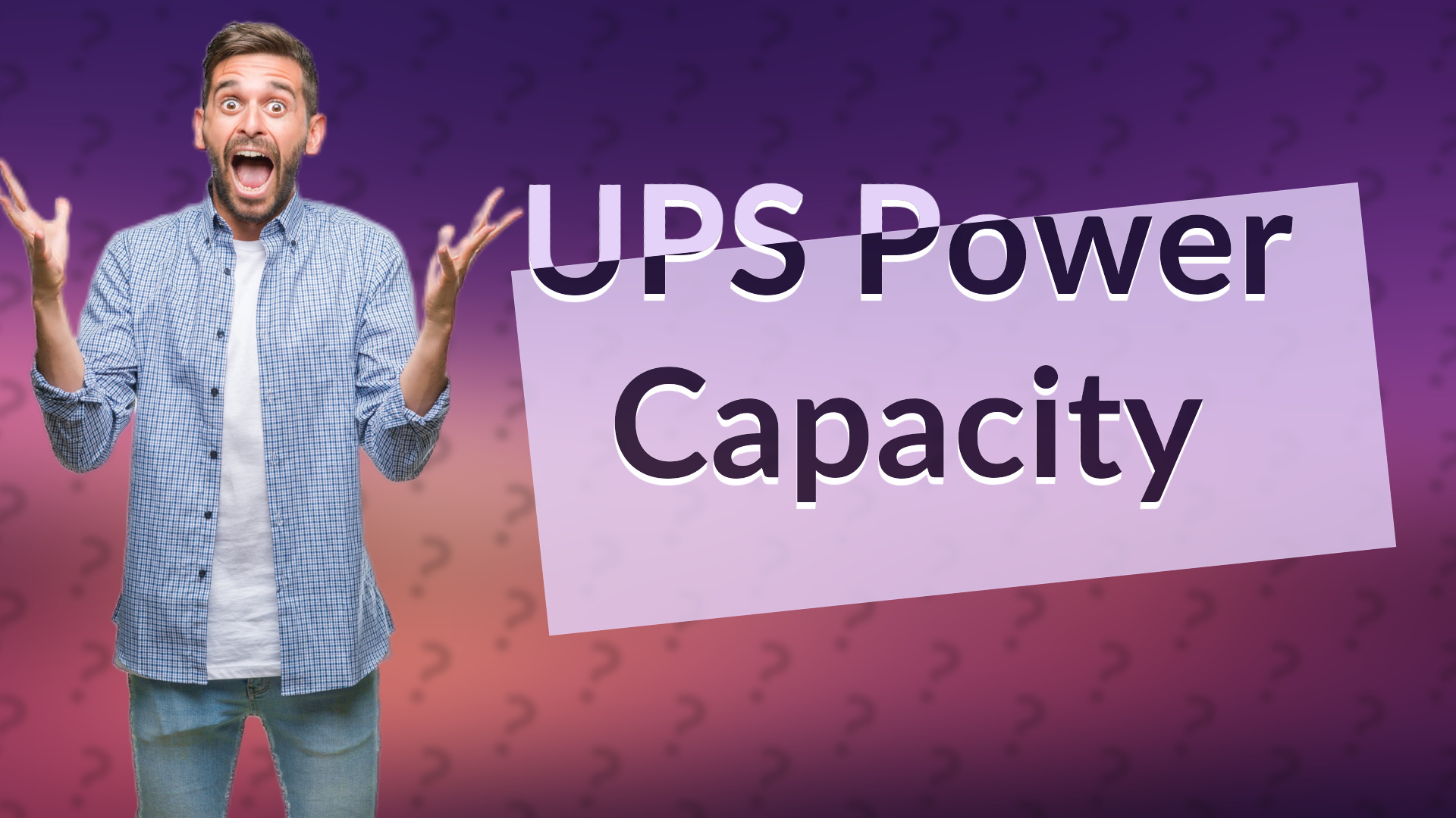 UPS Power Capacity