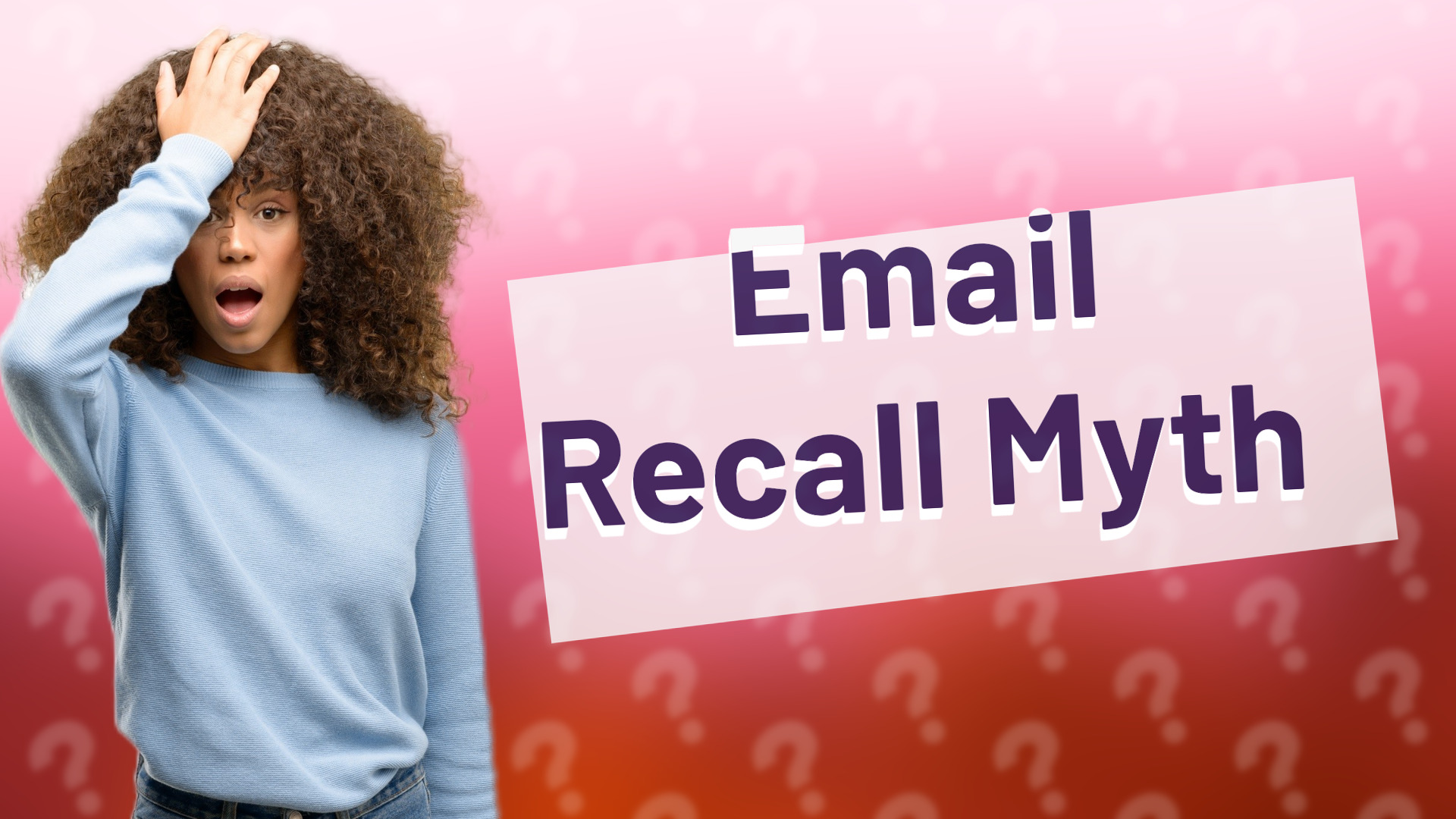 Email Recall Myth