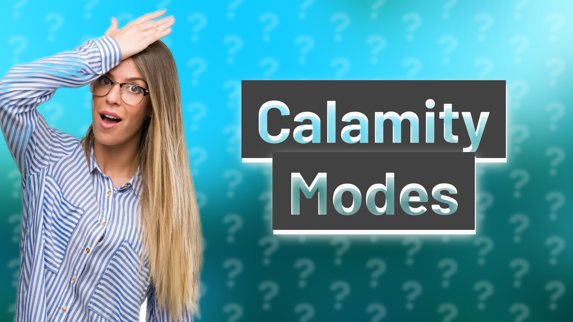 Calamity Modes