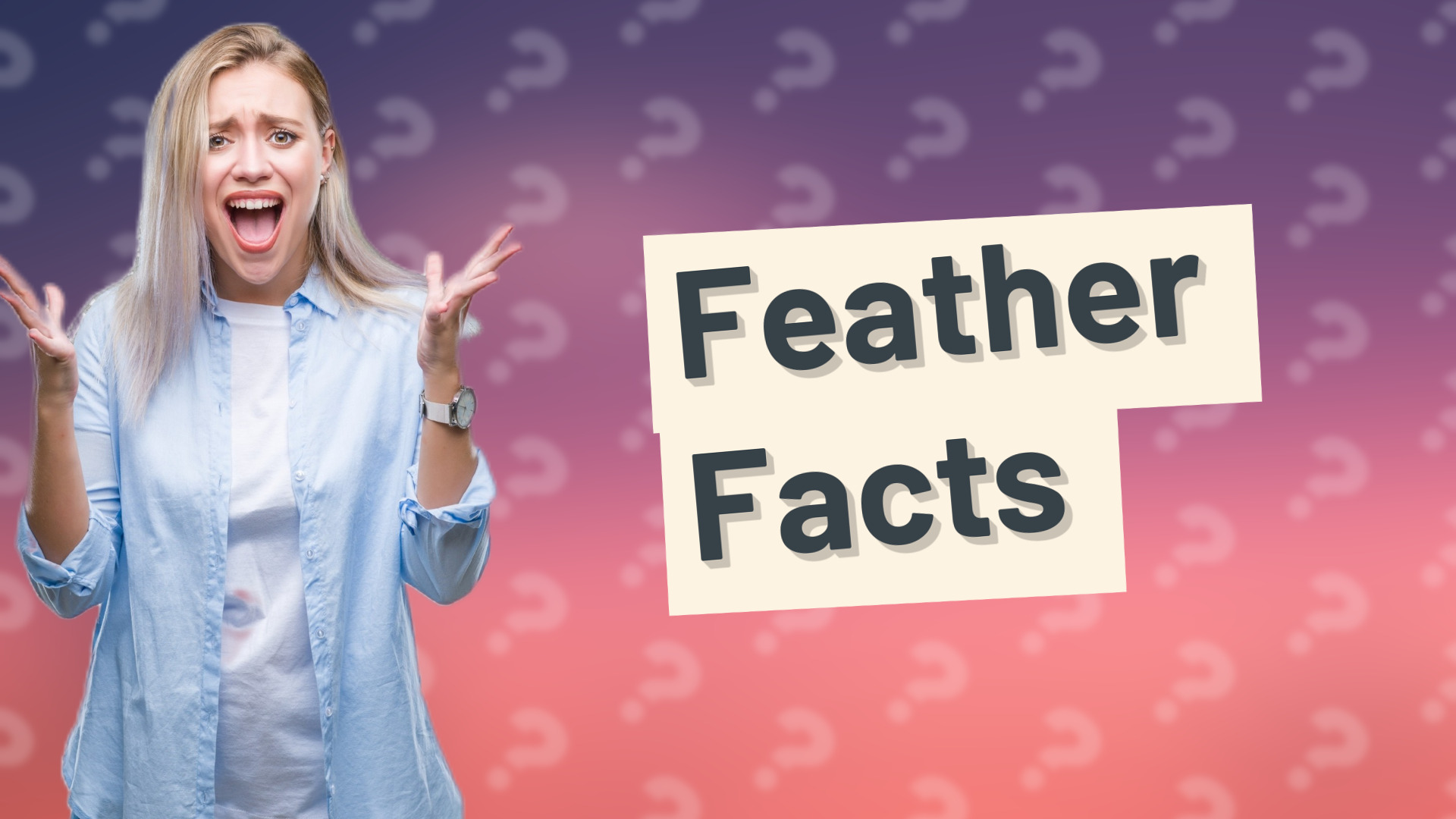 Feather Facts