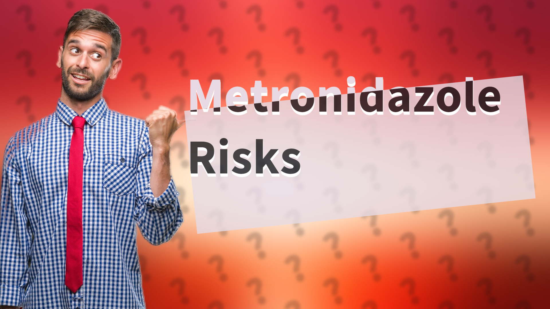 Metronidazole Risks
