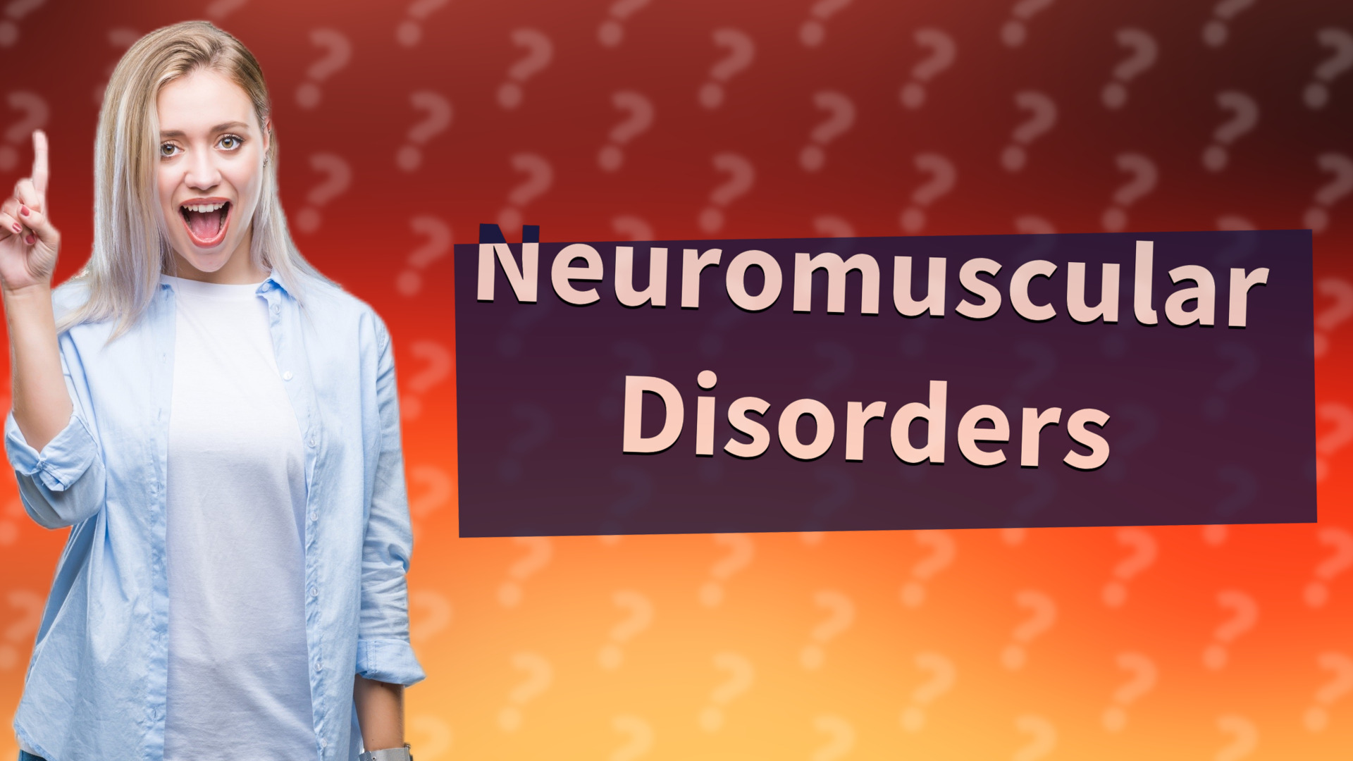 Neuromuscular Disorders