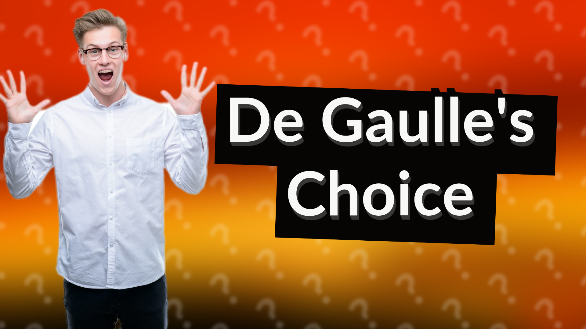 De Gaulle's Choice