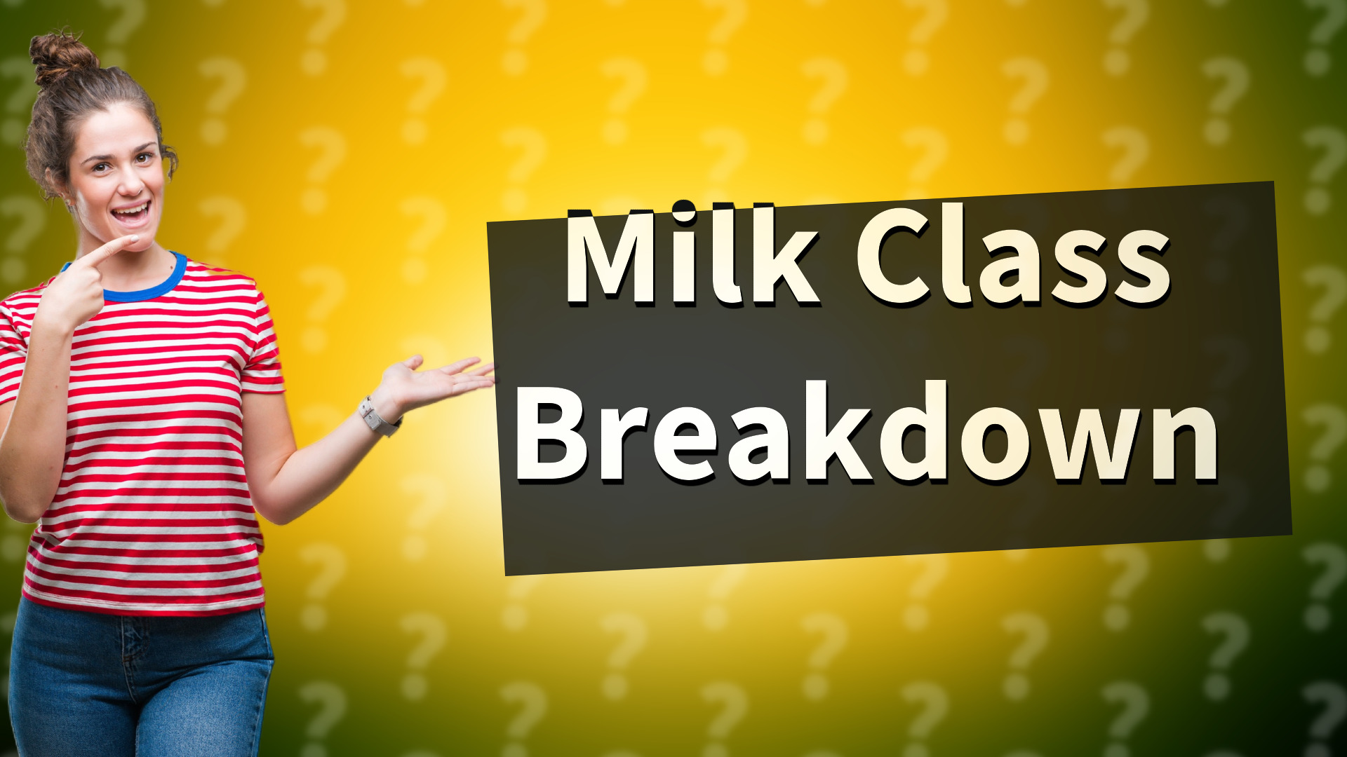 Milk Class Breakdown