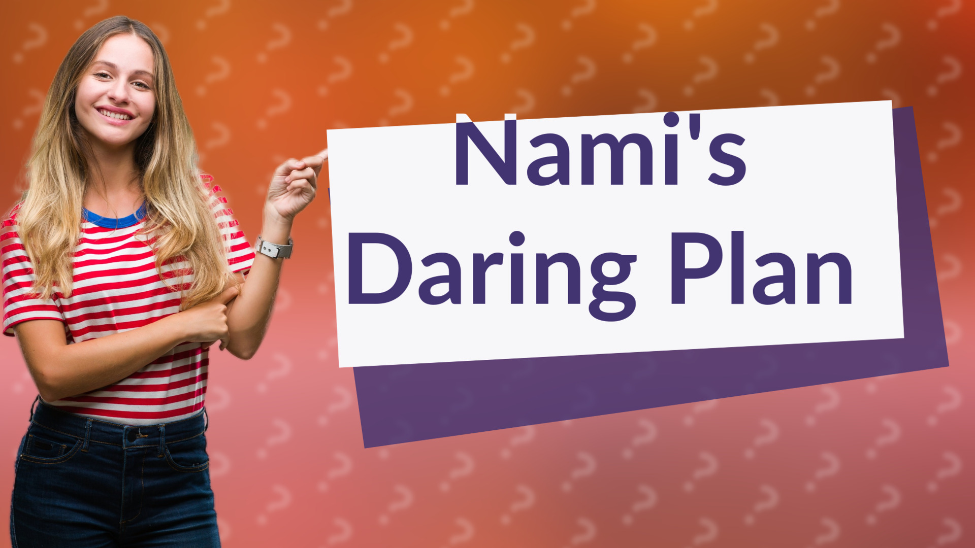 Nami's Daring Plan