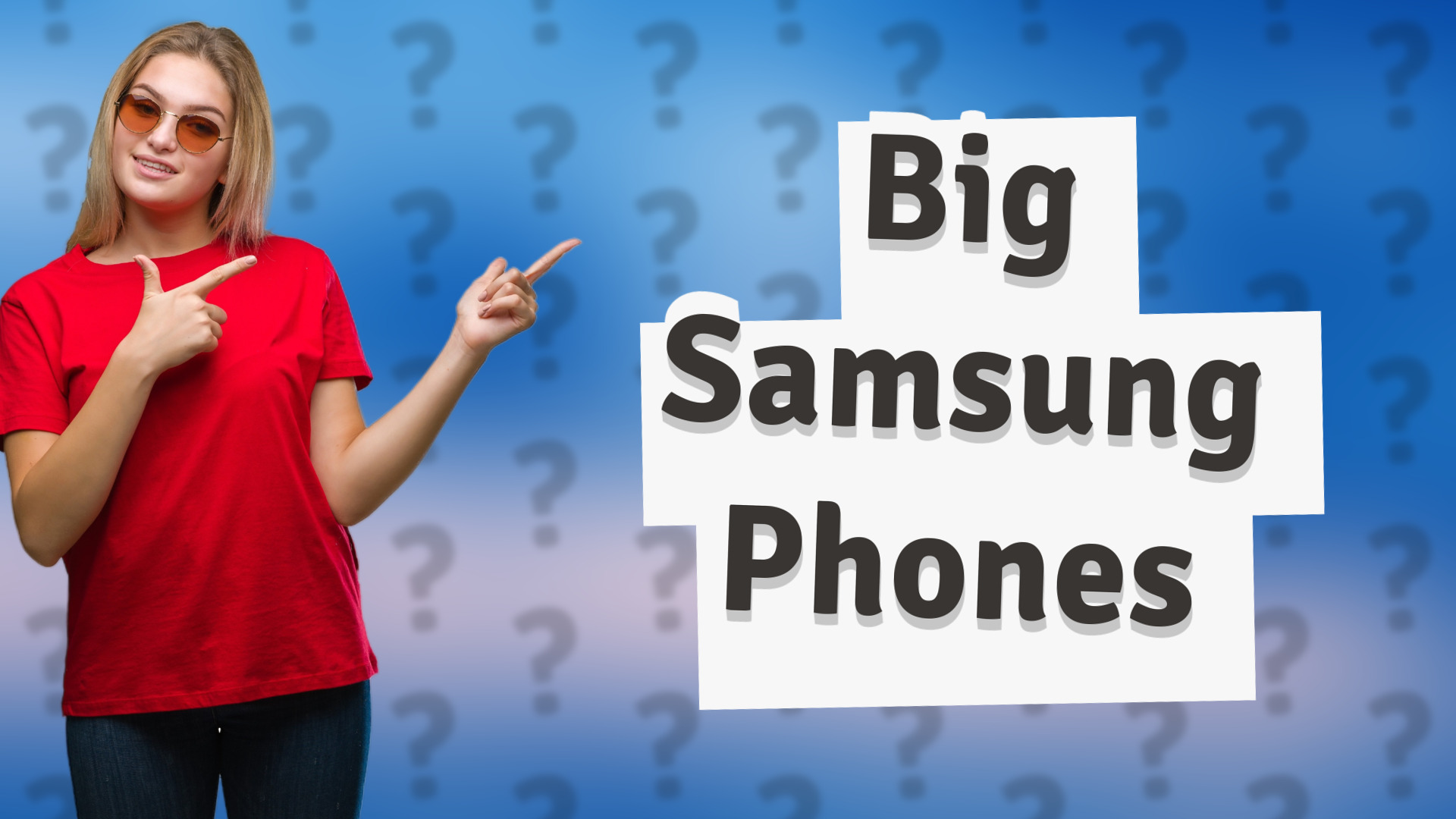 Big Samsung Phones