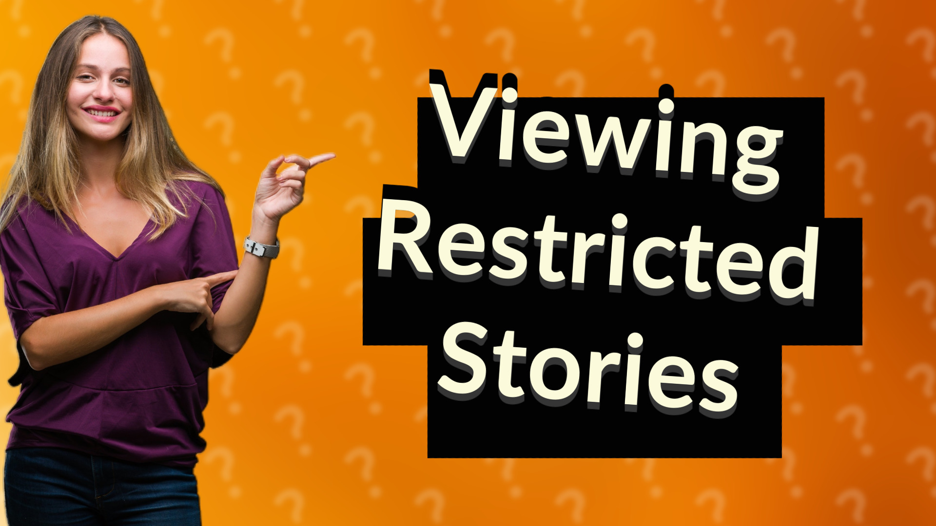 Viewing Restricted Stories