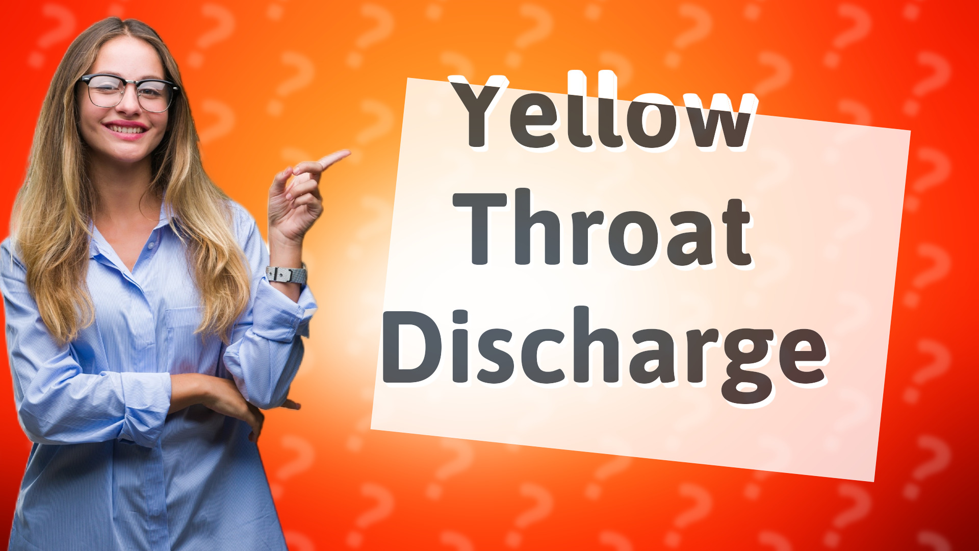 Yellow Throat Discharge