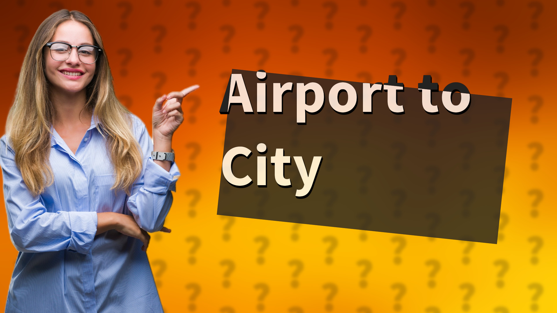Airport to City