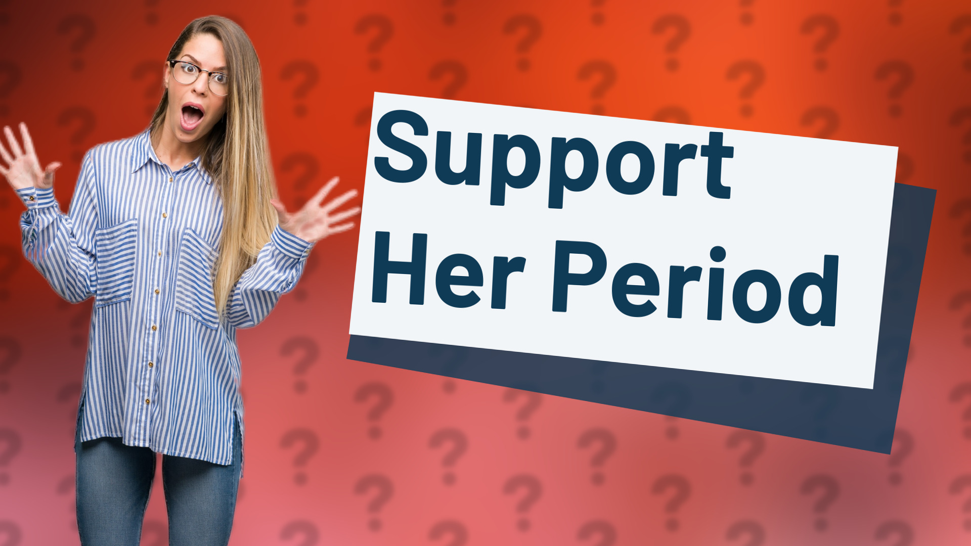 Support Her Period