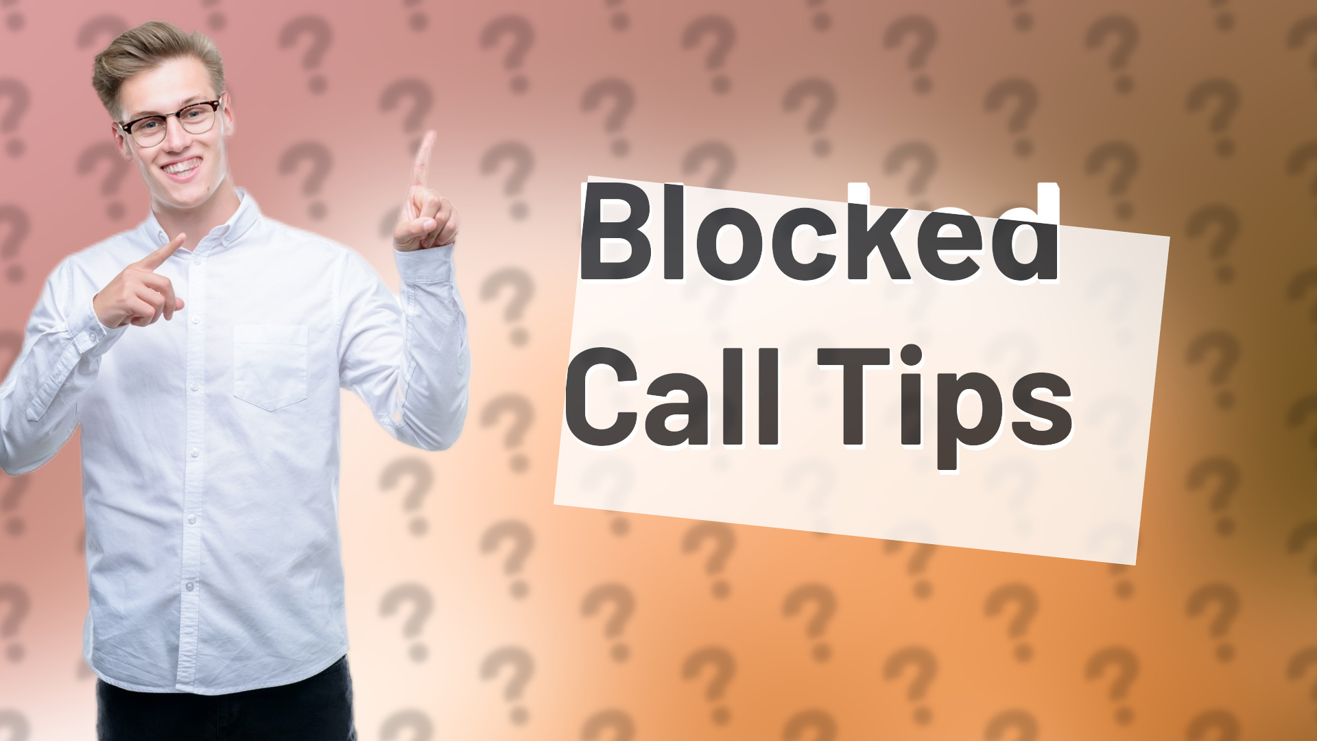 Blocked Call Tips