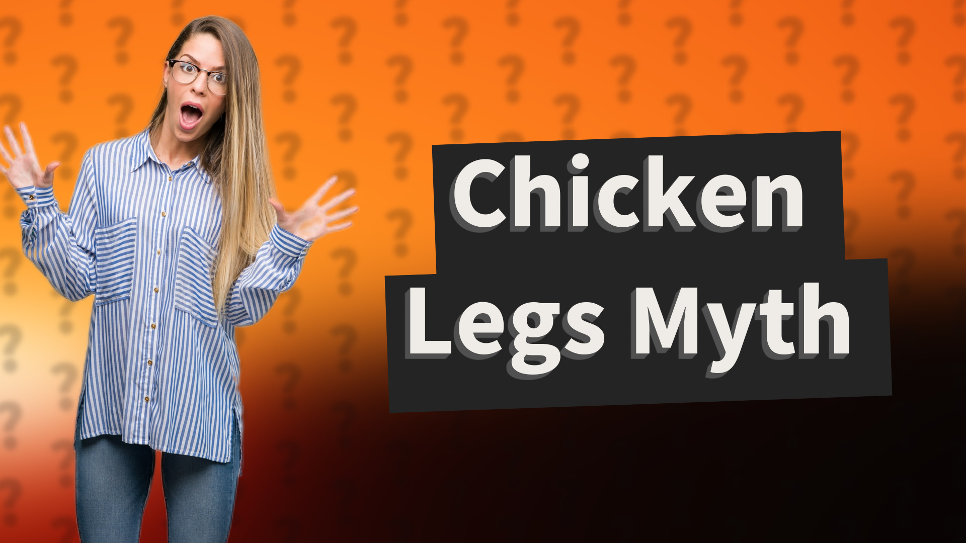 Chicken Legs Myth