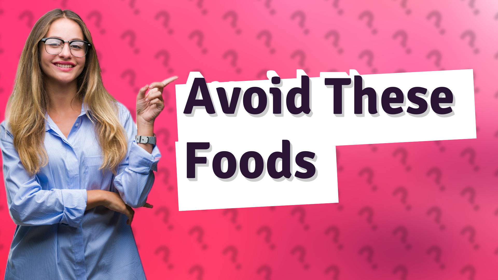 Avoid These Foods