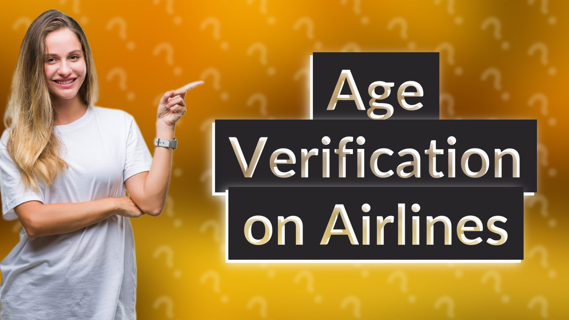 Age Verification on Airlines
