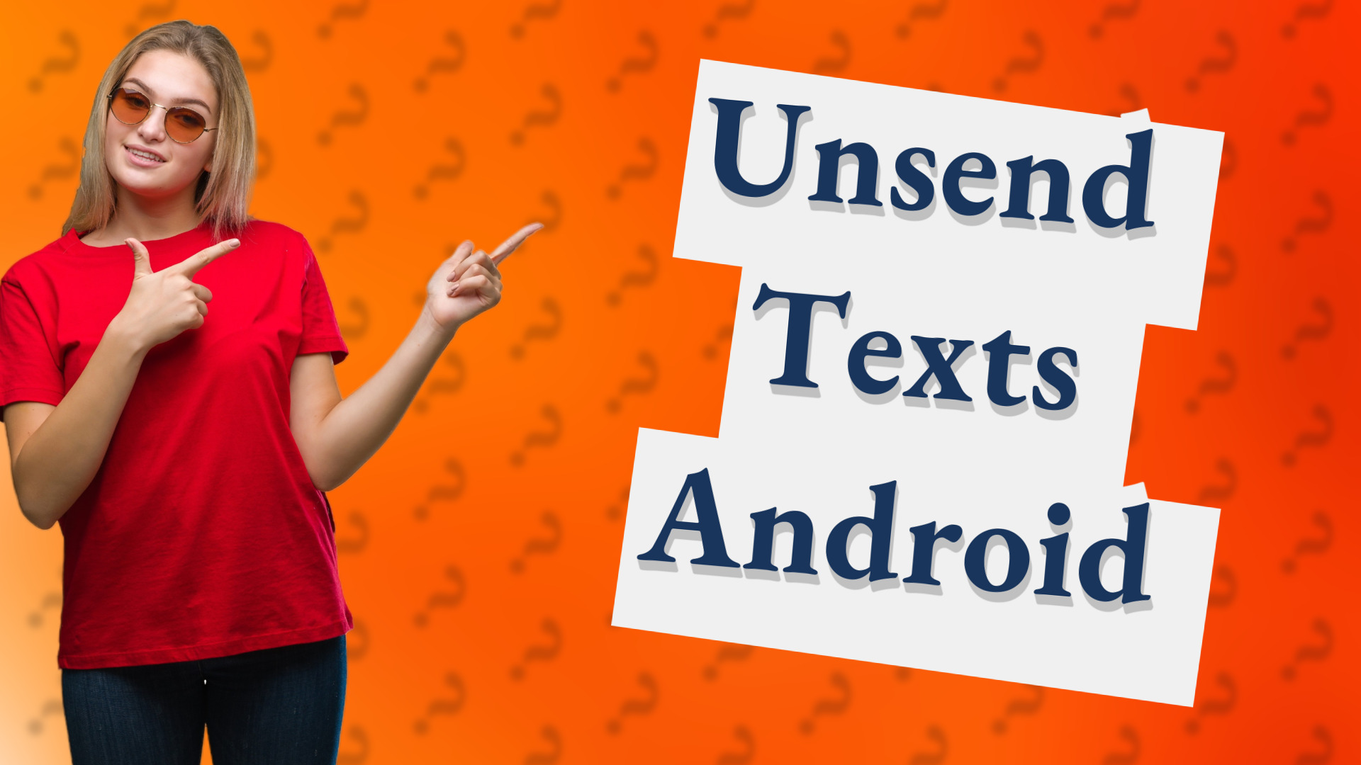 Unsend Texts Android