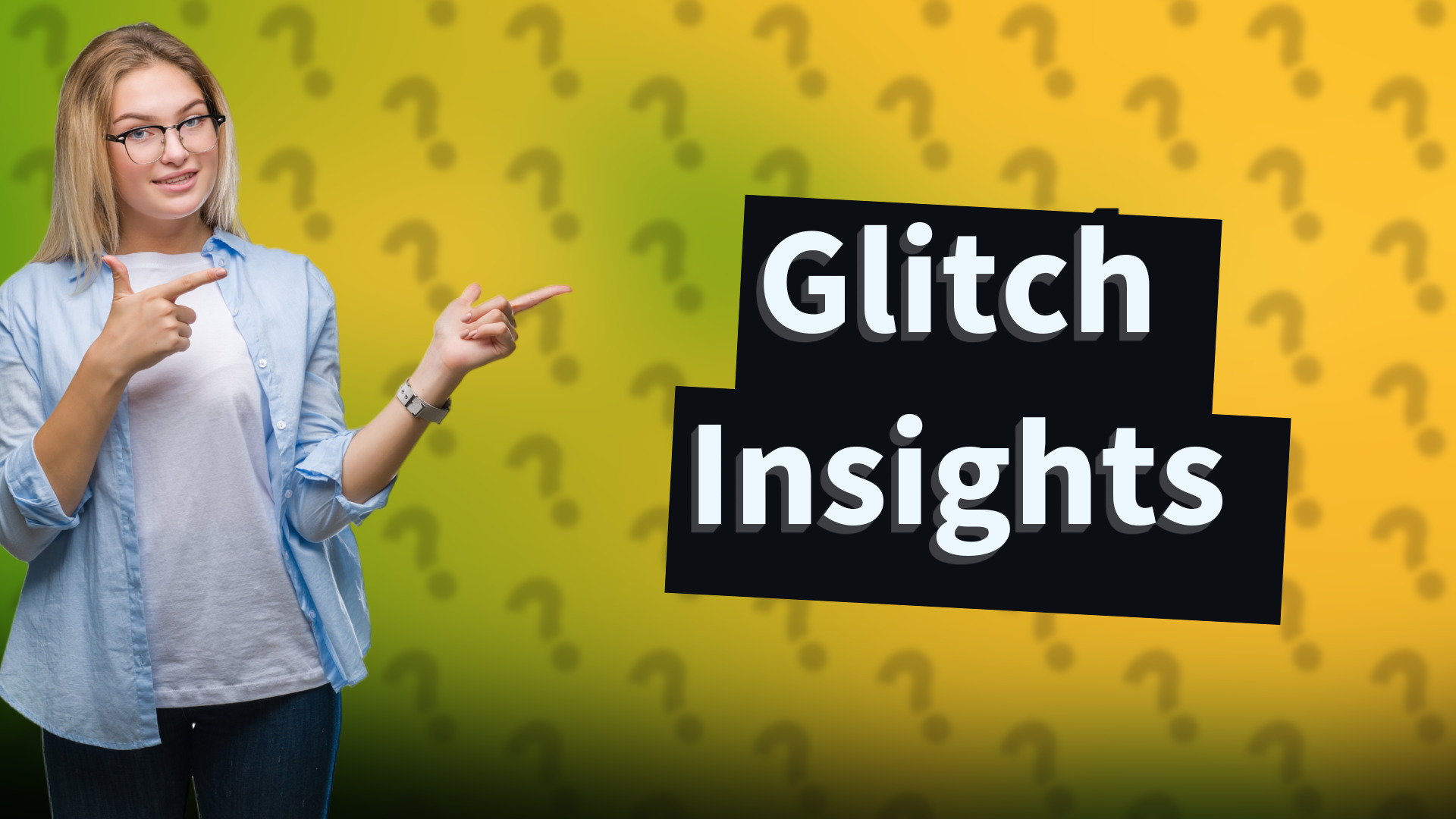Glitch Insights