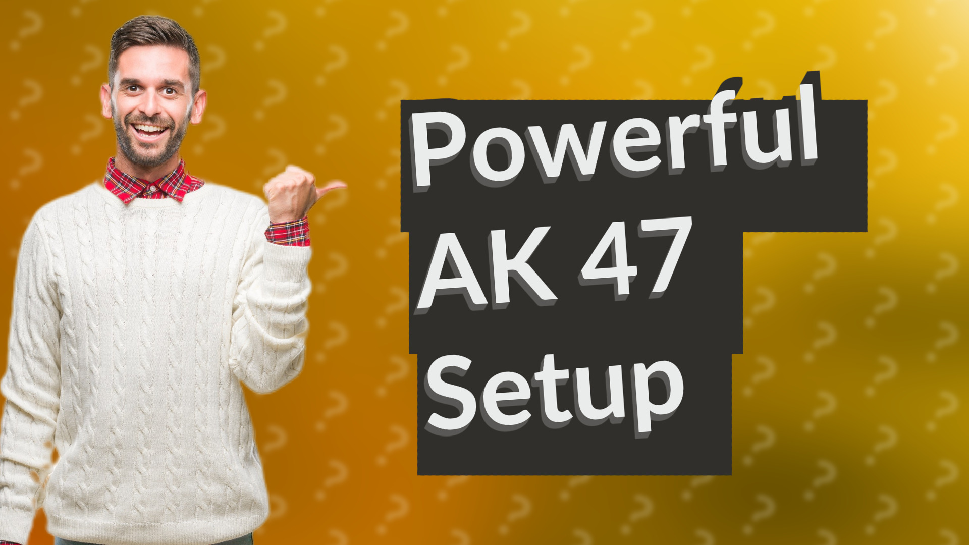 Powerful AK 47 Setup
