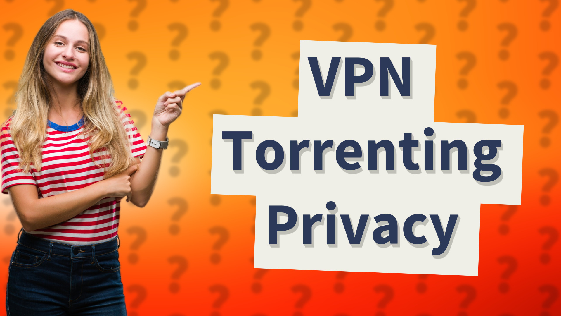 VPN Torrenting Privacy
