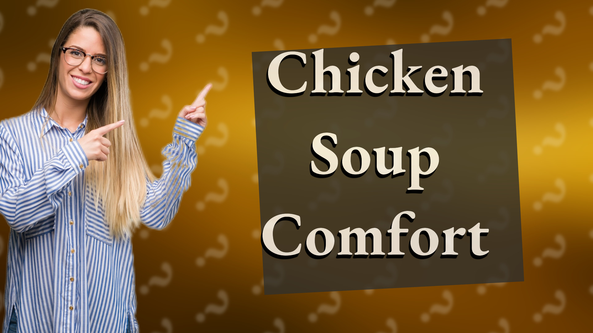 Chicken Soup Comfort