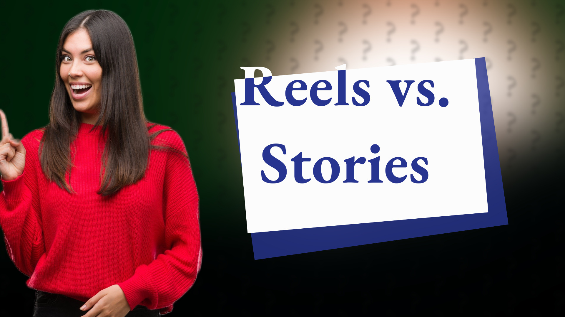 Reels vs. Stories