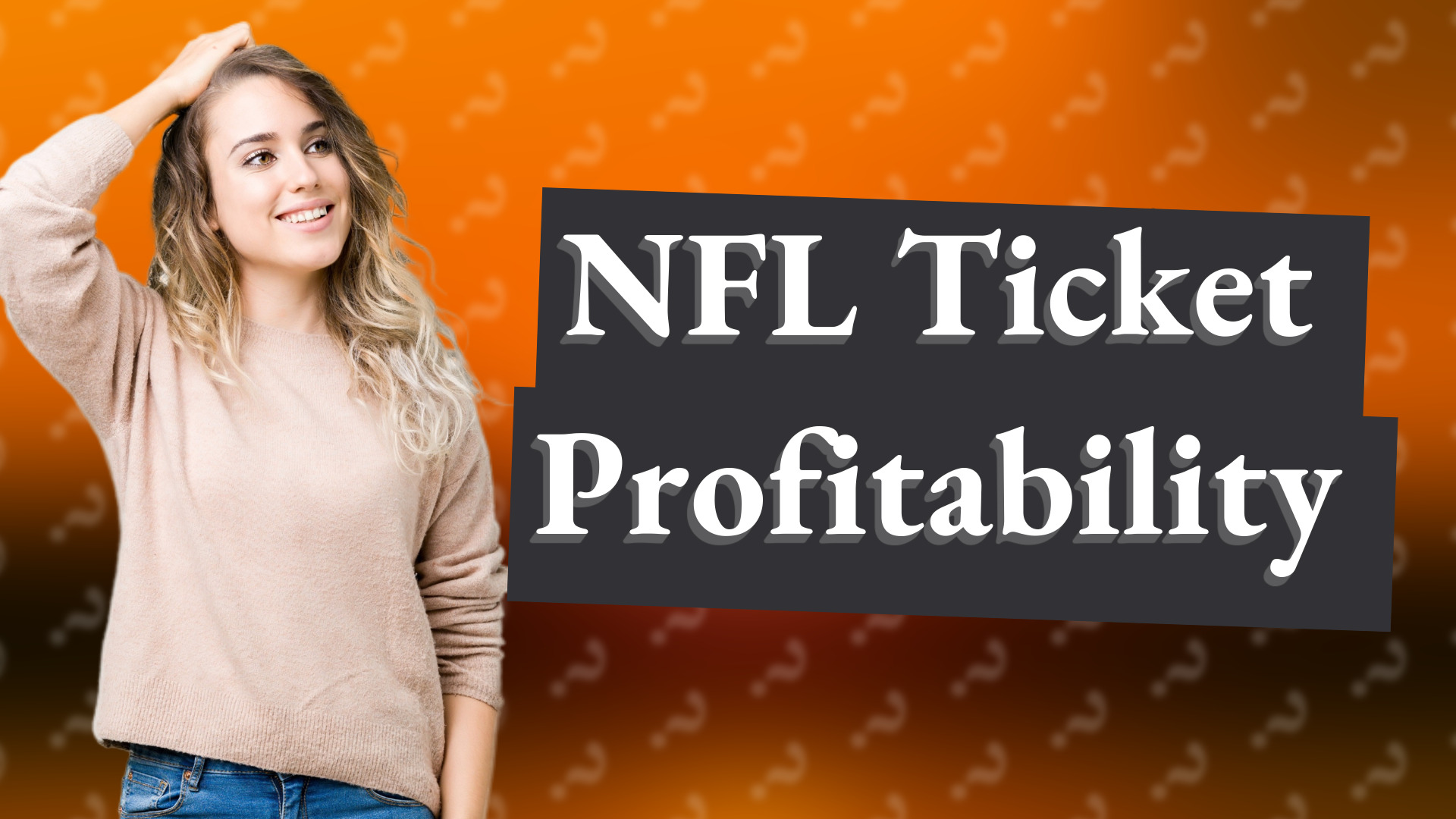 NFL Ticket Profitability